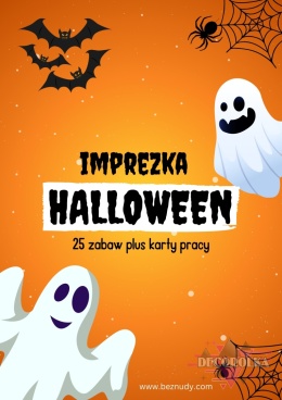 Imprezka Halloween. 25 zabaw plus karty pracy