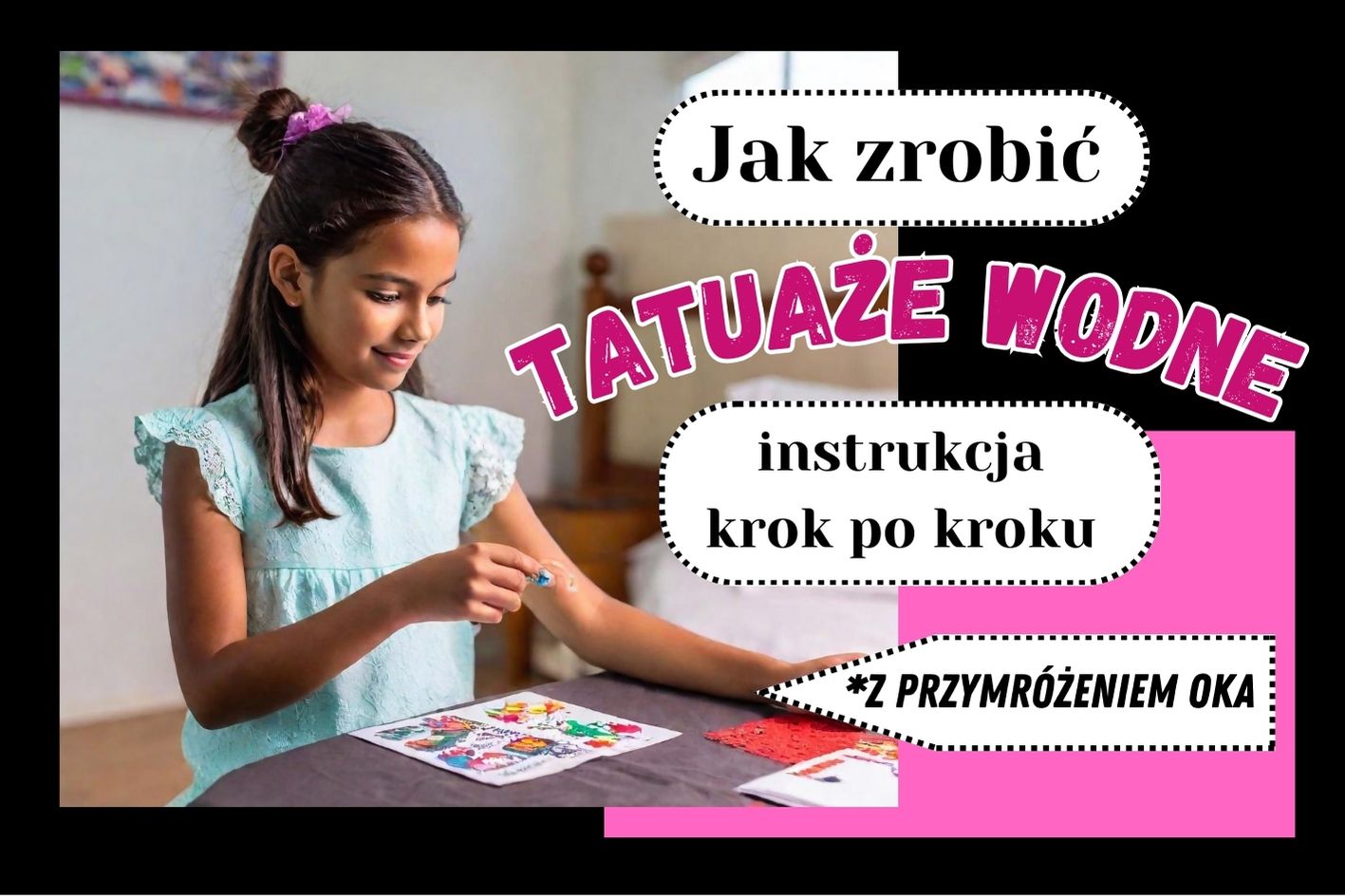 Jak zrobic tatuaż wodny - instrukcja krok po kroku